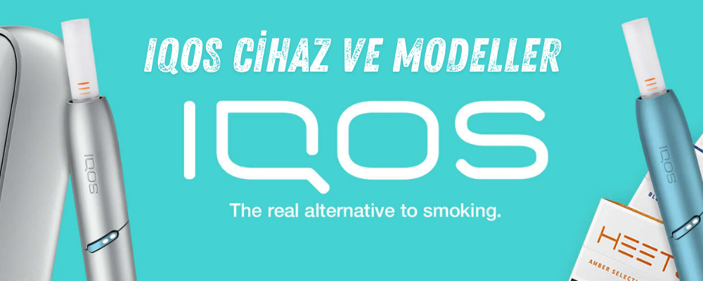 IQOS CİHAZ VE MODELLER - PUFFAMCA.İNFO