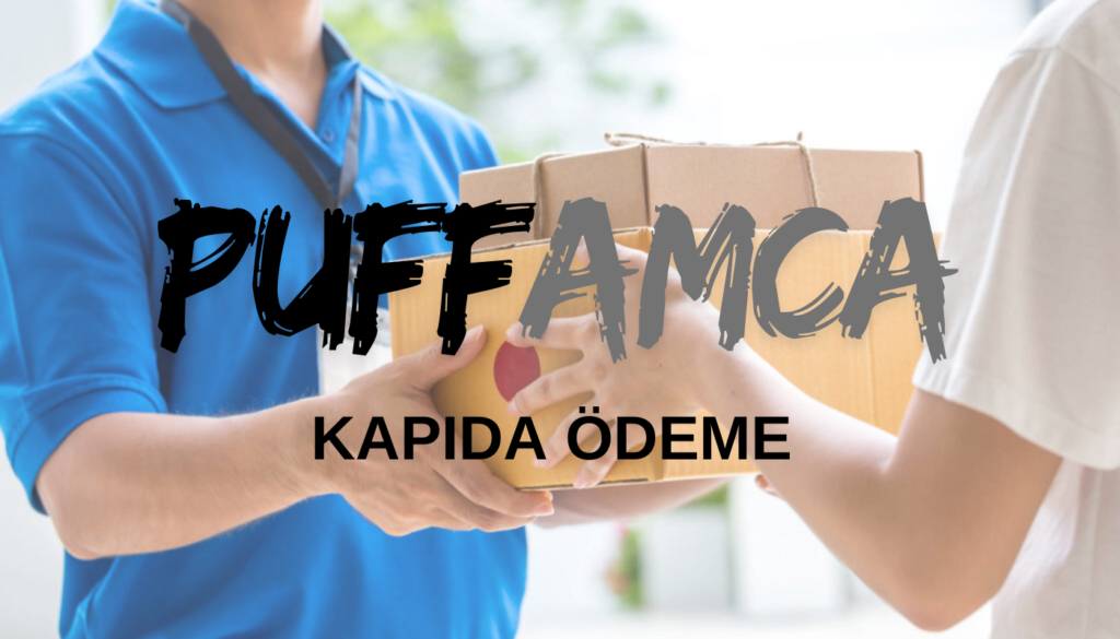 PUFFAMCA KAPIDA ÖDEME