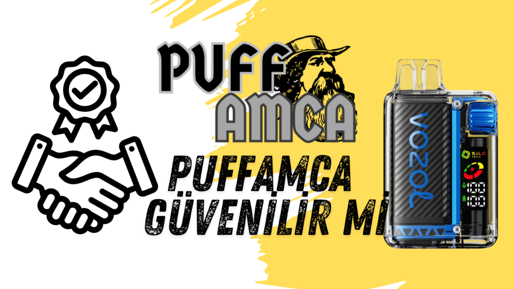 puffamca güvenilir mi - puffamca