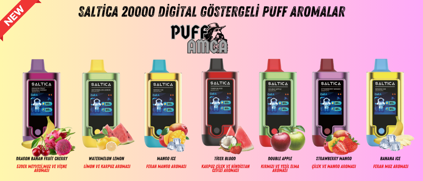 saltica 20000 digital göstergeli puff aromalar nelerdir- saltica puff aromalar- puffamca